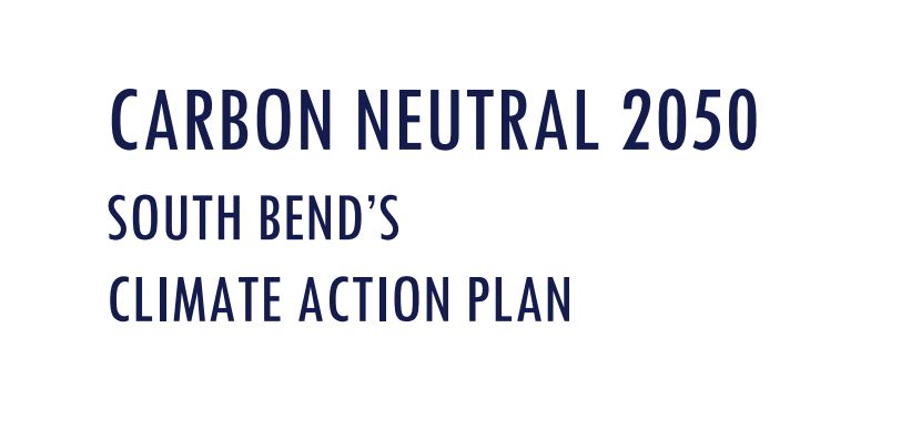 Climate Action Plan Carbon Neutral South Bend