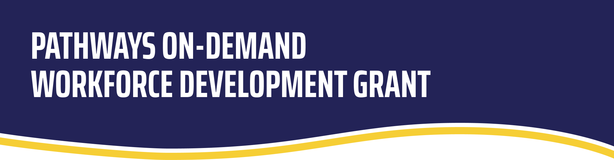 Header with page title Pathways On-Demand Workforce Development Grant